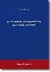 Hintze, Stefan Paretooptimale Vertragsgestaltung beim Unternehmenskauf .