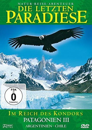 Wolf Ackva Die letzten Paradiese - Patagonien III
