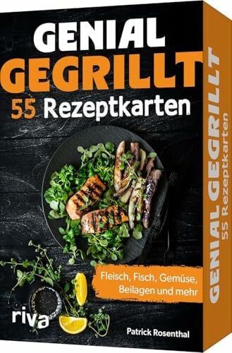 Rosenthal, Patrick Genial gegrillt – 55 Rezeptkarten: Fleisch, Fisch, Gemüse, Beilagen und mehr | Rezepte zum Grillen für Fleischliebhaber, vegetarisch und vegan, Spieße, Salate, Soßen, Dips, Süßes