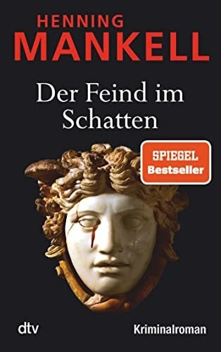 Butt, Wolfgang Der Feind im Schatten: Kurt Wallanders 11. Fall: Kriminalroman (Kurt-Wallander-Reihe, Band 11)