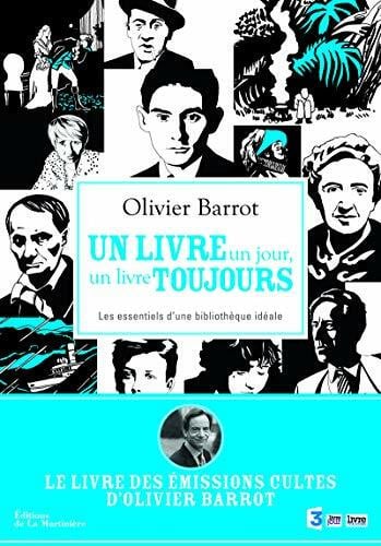 Fontvieille, Olivier Un livre un jour, un livre toujours: Les essentiels d'une bibliothèque idéale