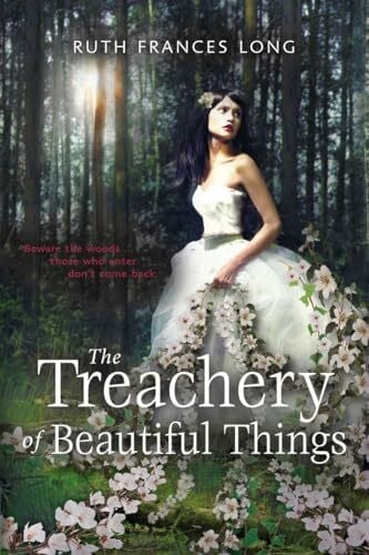 Long, Ruth The Treachery of Beautiful Things