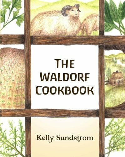 Sundstrom, Kelly The Waldorf Cookbook