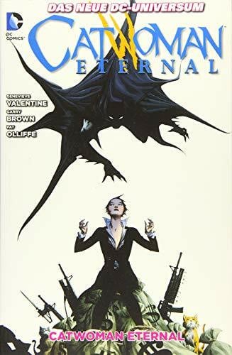 Olliffe, Pat Catwoman: Bd. 7: Catwoman Eternal
