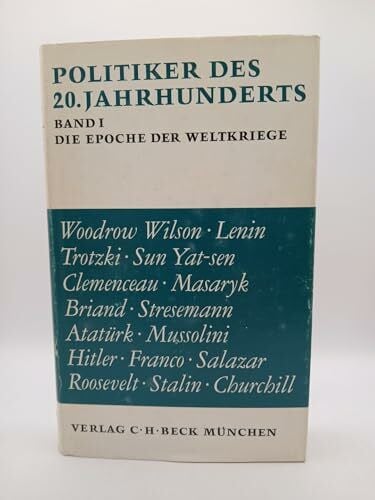Hocevar, Rolf K. / Mair, Hans / Weinacht, Paul- Ludwig (Hrsg) Politiker des 20. Jahrhunderts, Band 1: Die Epoche der Weltkriege