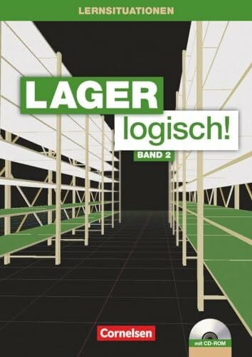Honold, Kathrin Lager logisch! - Fachlagerist/-in und Fachkraft für Lagerlogistik - 2. Ausbildungsjahr: Arbeitsbuch mit Lernsituationen und CD-ROM