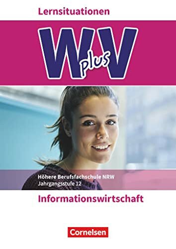 Spenner, Jürgen W plus V - Wirtschaft für Fachoberschulen und Höhere Berufsfachschulen - Informationswirtschaft - Fachhochschulreife Nordrhein-Westfalen - Ausgabe 2019 - Band 2: Arbeitsbuch