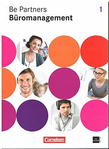 Böing, Sabrina Be Partners - Büromanagement - Allgemeine Ausgabe 2014 - 1. Ausbildungsjahr: Lernfelder 1-4: Fachkunde mit DVD-ROM