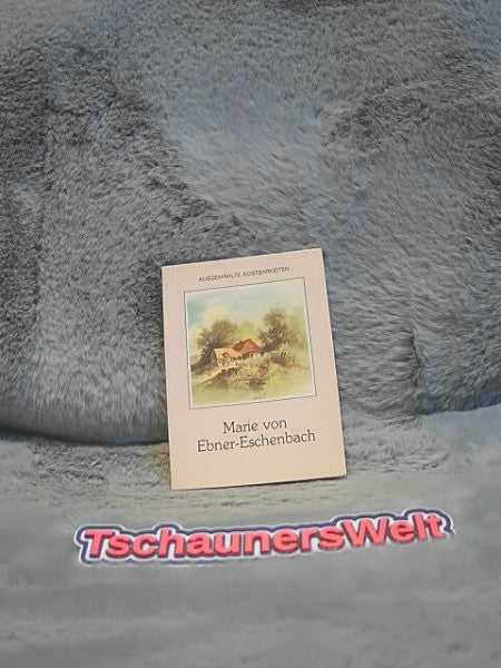 Berron, Gottfried Marie von Ebner-Eschenbach (Ausgewählte Kostbarkeiten)