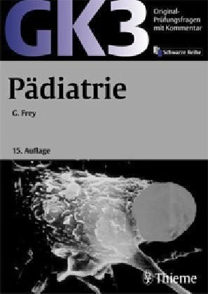 Frey, Gunihild GK 3 - Pädiatrie
