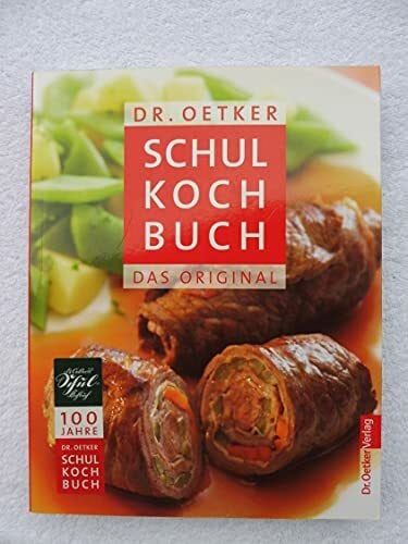Dr. Oetker Schulkochbuch Jubiläumsausgabe: Das Original