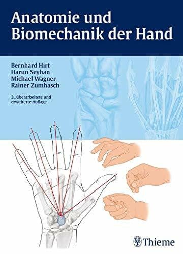 Wagner, Michael Anatomie und Biomechanik der Hand
