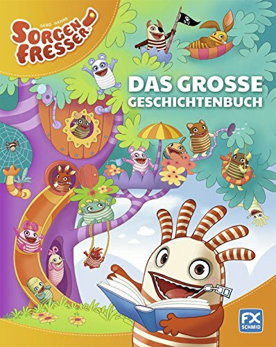 Hahn, Gerd Gerd Hahns Sorgenfresser: Das große Geschichtenbuch
