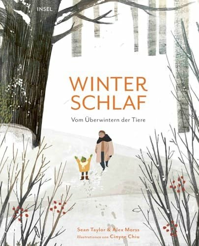 Chiu, Cinyee Winterschlaf: Vom Überwintern der Tiere | Mit praktischen Tipps, wie man Igel & Co. durch die kalte Jahreszeit helfen kann | Bilderbuch für Kinder ab 5 Jahre