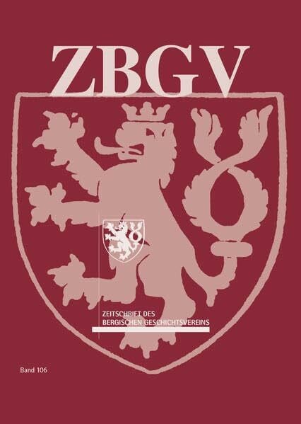 Pätzold, Stefan Zeitschrift des Bergischen Geschichtsvereins (ZBGV): Band 106, 2019-2021 (ZBGV: Zeitschrift des Bergischen Geschichtsvereins)