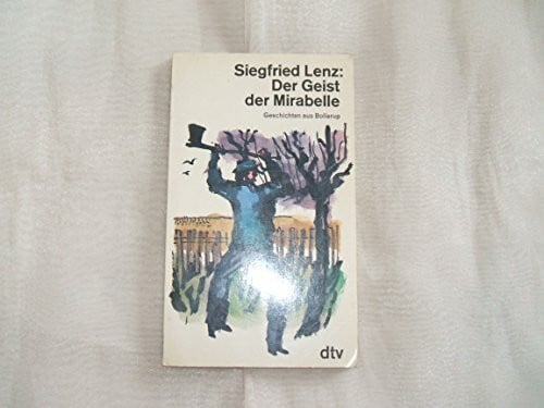 Lenz, Siegfried Der Geist der Mirabelle, Geschichten aus Bollerup (dtv großdruck)