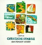 Leson, Astrid Christliche Symbole den Kindern erklärt