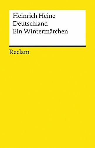 Heine, Heinrich Deutschland. Ein Wintermärchen: Heine, Heinrich – Deutsch-Lektüre, Deutsche Klassiker der Literatur – 2253 (Reclams Universal-Bibliothek)