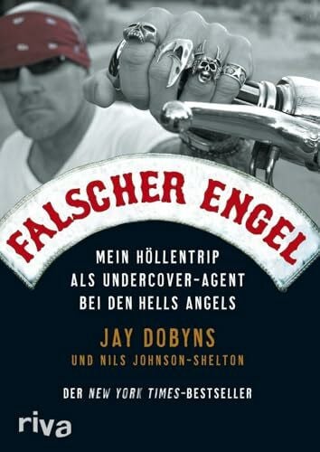Martin Rometsch Falscher Engel: Mein Höllentrip als Undercover-Agent bei den Hells Angels