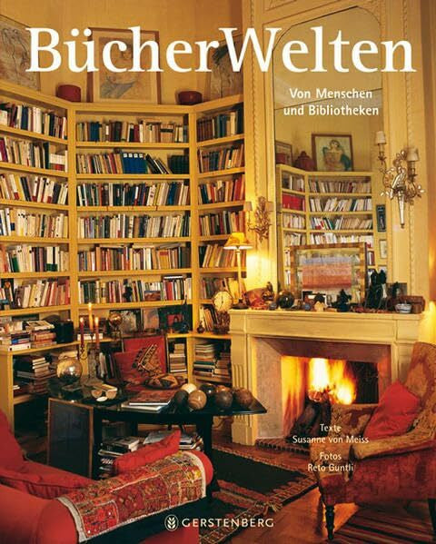 Reto Guntli BücherWelten: Von Menschen und Bibliotheken