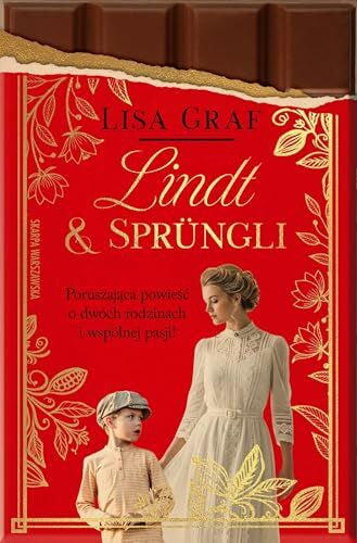 Graf, Lisa Lindt & Sprüngli Dwie rodziny, jedna pasja
