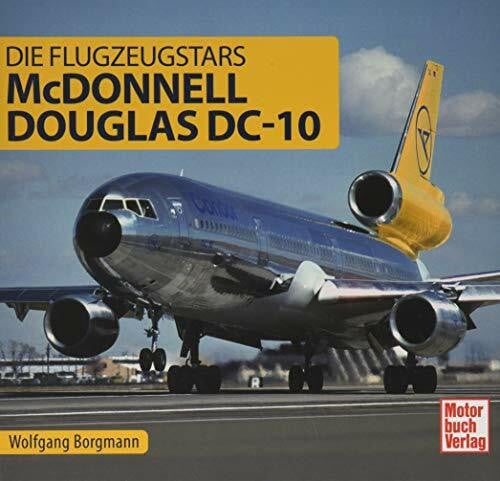 Borgmann, Wolfgang McDonnell Douglas DC- 10: Die Flugzeugstars