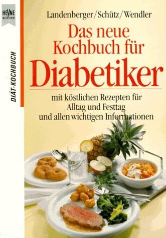Das neue Kochbuch für Diabetiker