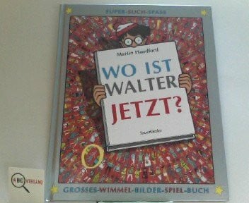 Handford, Martin Wo ist Walter jetzt? (Walter bei Sauerländer)