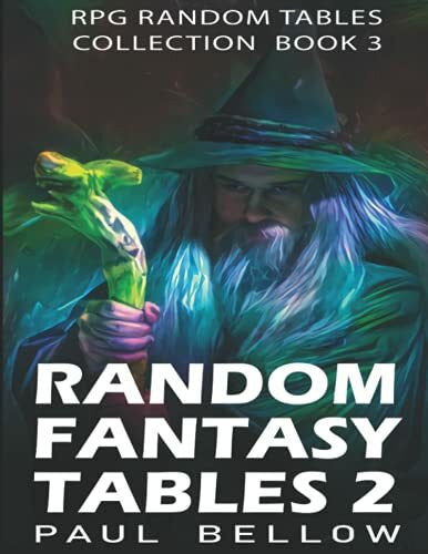 Adventures, LitRPG Random Fantasy Tables 2: Fantasy Role-Playing Ideas for Game Masters D100 (RPG Random Tables Collection, Band 3)