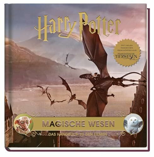 Knesl, Barbara Harry Potter: Magische Wesen - Das Handbuch zu den Filmen: Mit vielen magischen Geschöpfen aus Phantastische Tierwesen und wo sie zu finden sind