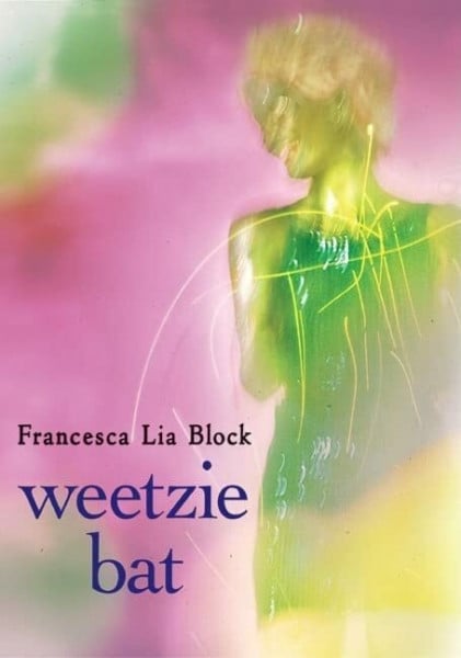 Block, Francesca Lia Weetzie Bat: 10th Anniversary Edition – The Phoenix Award-Winning YA Novel of Magical Realism, Life, and Love in Dreamlike L.A.