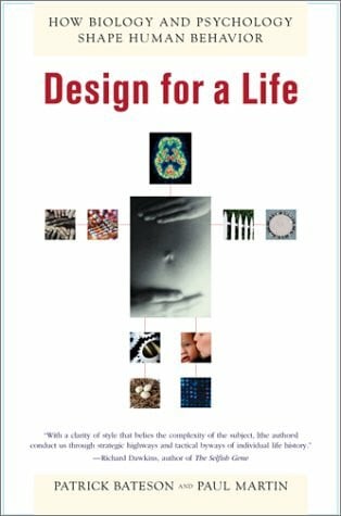 Bateson, P. P. G. Design for a Life: How Biology and Psychology Shape Human Behavior