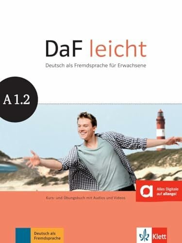 Sokolowski, Kathrin DaF leicht A1.2: Deutsch als Fremdsprache für Erwachsene. Kurs- und Übungsbuch mit Audios und Videos (DaF leicht: Deutsch als Fremdsprache für Erwachsene)