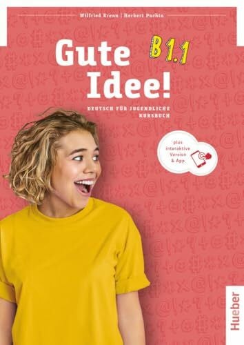 Schwoerer, Matthias Gute Idee! B1.1: Deutsch für Jugendliche.Deutsch als Fremdsprache / Kursbuch plus interaktive Version