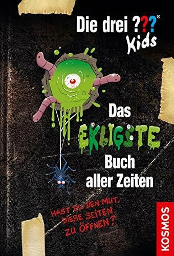 Schmidt, Kim Die drei ??? Kids, Das ekligste Buch aller Zeiten: Hast du den Mut, diese Seiten zu öffnen?