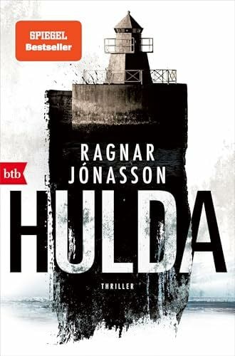 Wolff, Anika HULDA: Thriller - Hulda kehrt zurück! Die Fortsetzung der Bestseller-Serie aus Island (Die HULDA-Reihe, Band 4)