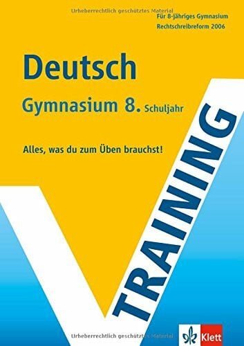 Höffer, Ulrich Training Deutsch. 8. Klasse Gymnasium: Alles, was du zum Üben brauchst. Rechtschreibreform 2006