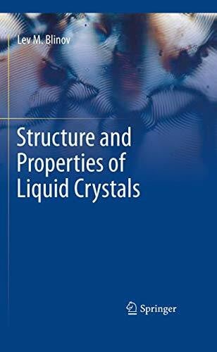 Blinov, Lev M. Structure and Properties of Liquid Crystals