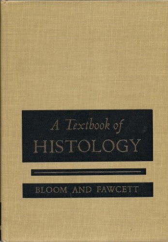 Fawcett, Don W. Textbook of Histology