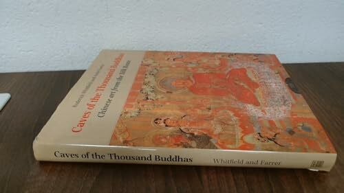 Farrer, Anne Caves of the Thousand Buddhas: Chinese Art from the Silk Route