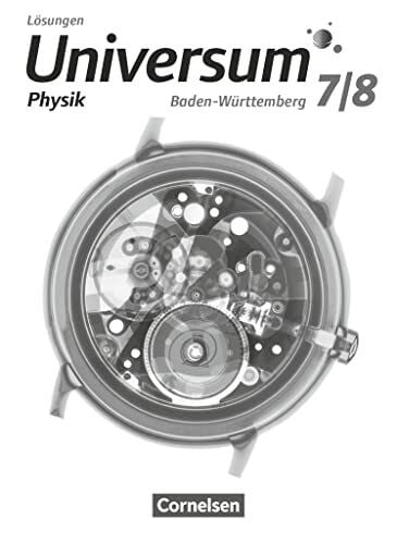 Ronellenfitsch, Stefan Universum Physik - Gymnasium Baden-Württemberg - ab 2015 - 7./8. Schuljahr: Lösungen zum Schulbuch
