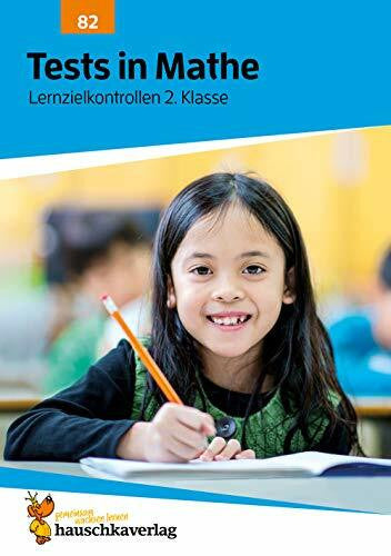 Specht, Gisela Übungsheft mit Tests in Mathe 2. Klasse: Echte Klassenarbeiten mit Punktevergabe und Lösungen - Rechnen lernen (Lernzielkontrollen, Band 82)