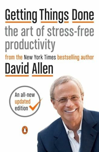 Fallows, James Getting Things Done: The Art of Stress-Free Productivity