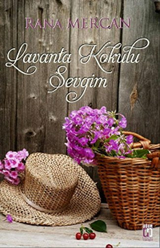 Rana Mercan Lavanta Kokulu Sevgim