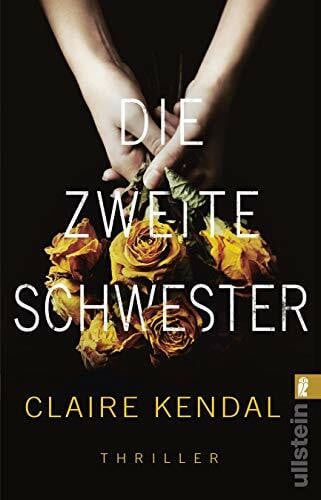 Kendal Die zweite Schwester: Thriller