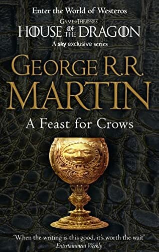 Martin, George R.R. A Feast for Crows: The bestselling classic epic fantasy series behind the award-winning HBO and Sky TV show and phenomenon GAME OF THRONES (A Song of Ice and Fire, Band 4)