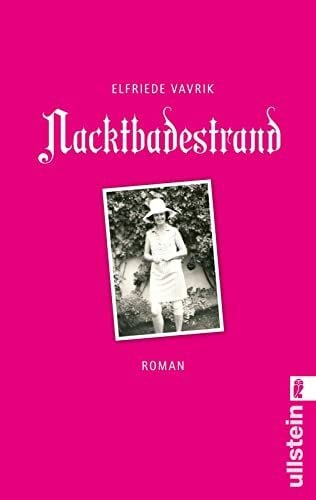 Vavrik, Elfriede Nacktbadestrand (0): Roman