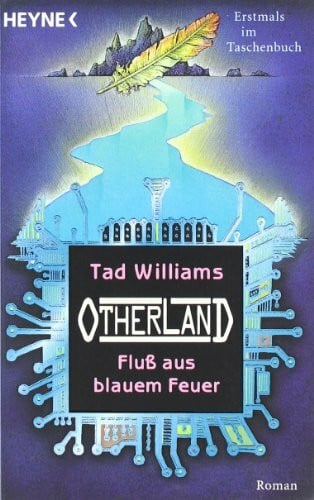 Williams, Tad Fluß aus blauem Feuer: Otherland 2