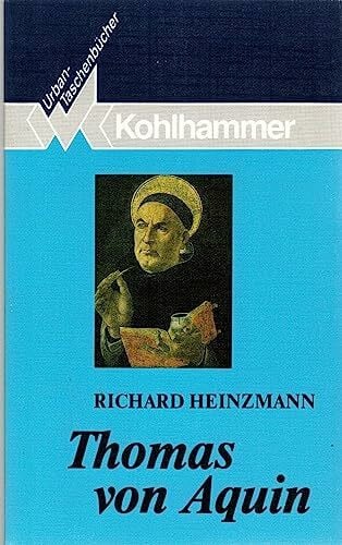 Raab, Konrad Thomas von Aquin: Eine Einführung in sein Denken. Mit ausgewählten lateinisch-deutschen Texten (Urban-Taschenbücher)