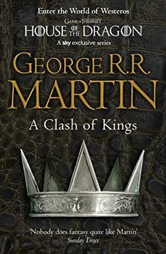 Martin, George R.R. A Clash of Kings: The bestselling classic epic fantasy series behind the award-winning HBO and Sky TV show and phenomenon GAME OF THRONES (A Song of Ice and Fire, Band 2)